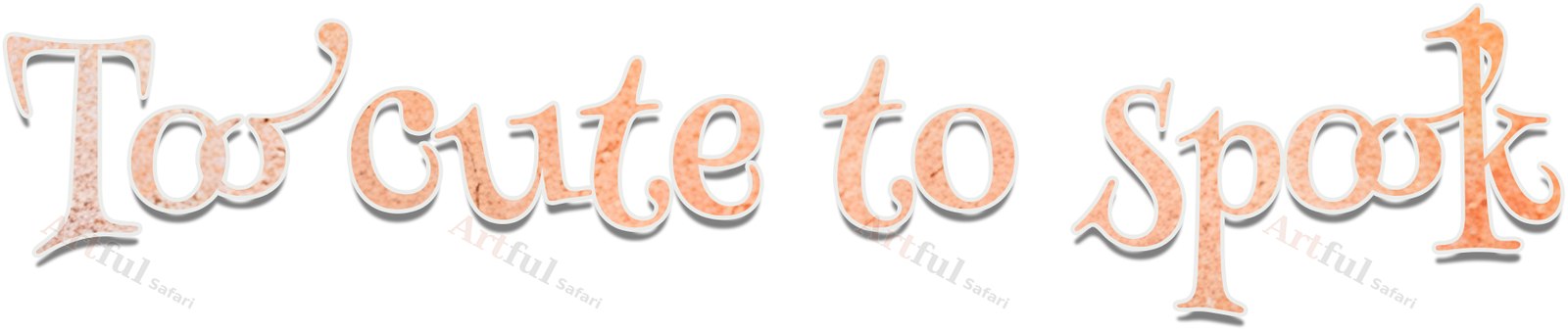 Too cute to spook word art — included in Halloween Pumpkin Pals 2 Elements - Halloween Clipart, 48 Pastel PNGs